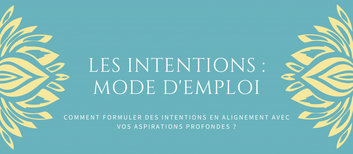 INtentions mode d'emploi (5)